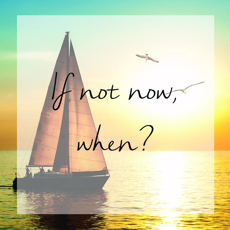 If not now, when? New Year Affirmation