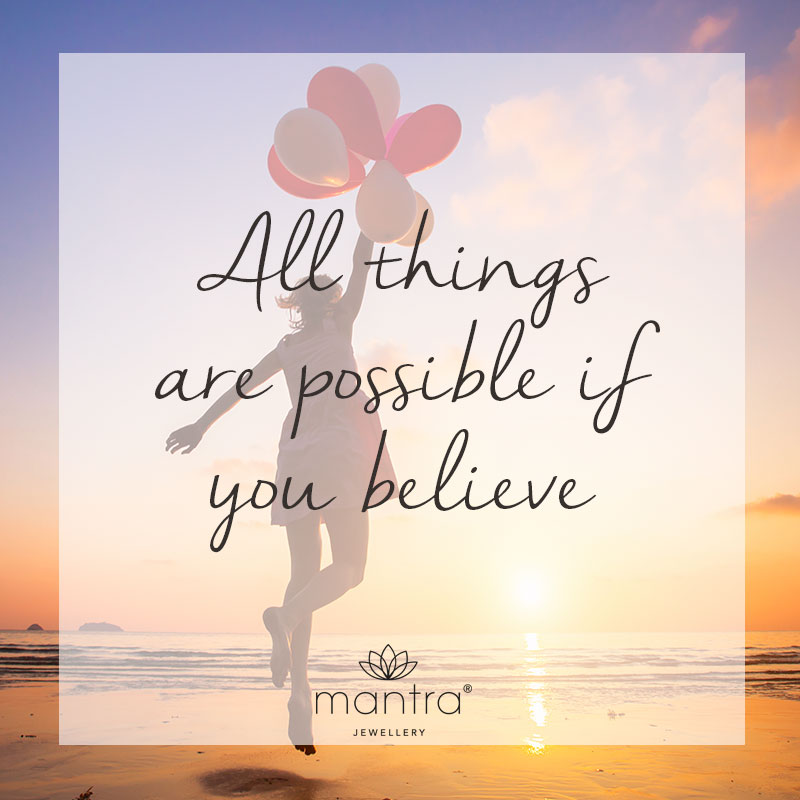 Believe Quotes - Mantra Jewellery Believe Quotes - Mantra Jewellery