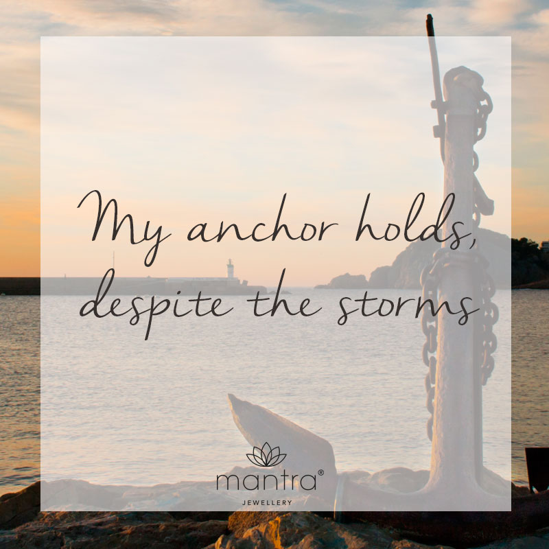 My anchor holds despite the storms