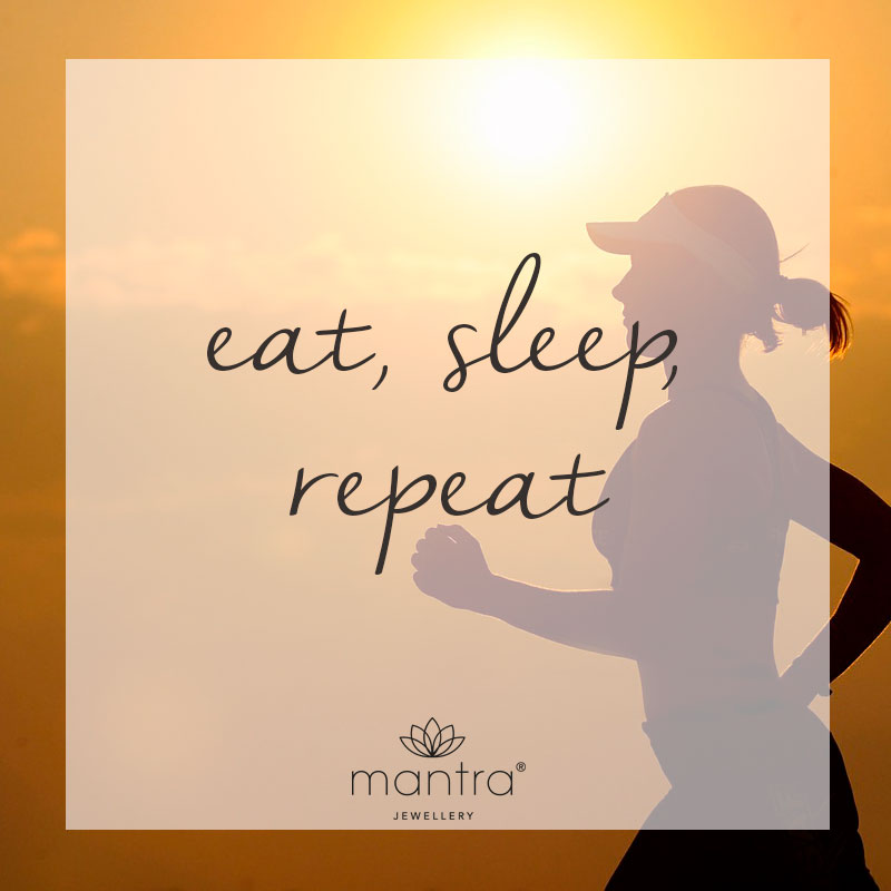 eat sleep repeat