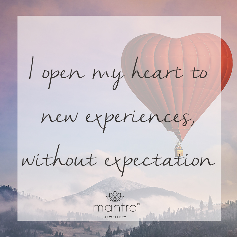 I open my heart to new experiences without expectation quote