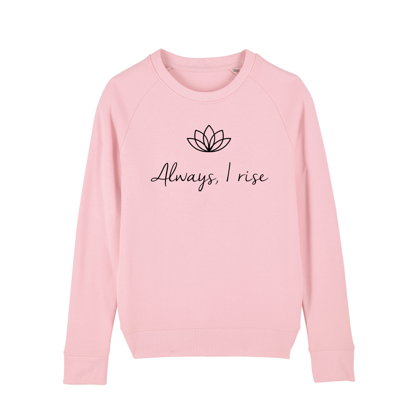 Always I Rise LK Eco Style Sweatshirt Always I Rise LK Eco Style Sweatshirt