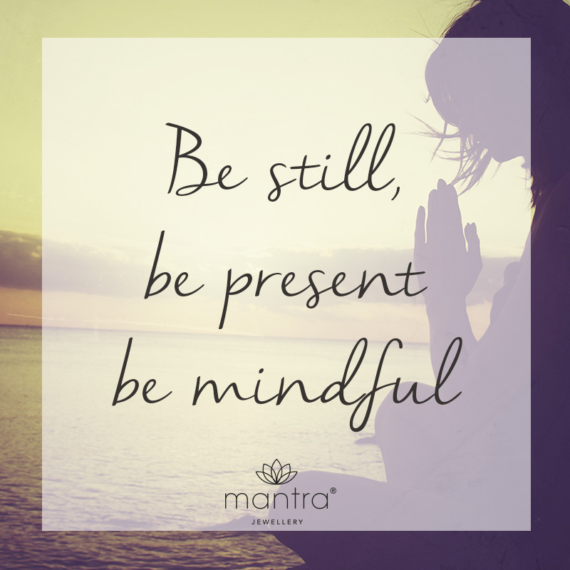 still present mindful