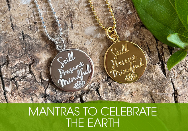 blog - mantras to celebrate the earth