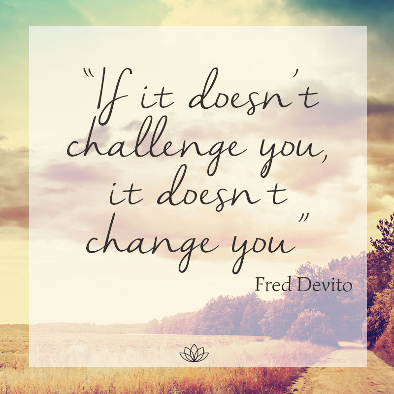 mantra jewellery quote: if it doesn't challenge you it doesn't change you